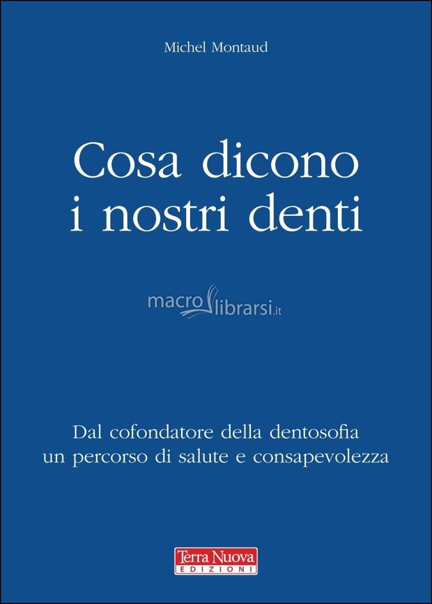 Copertina dell’edizione italiana : Cosa dicono i nostri denti